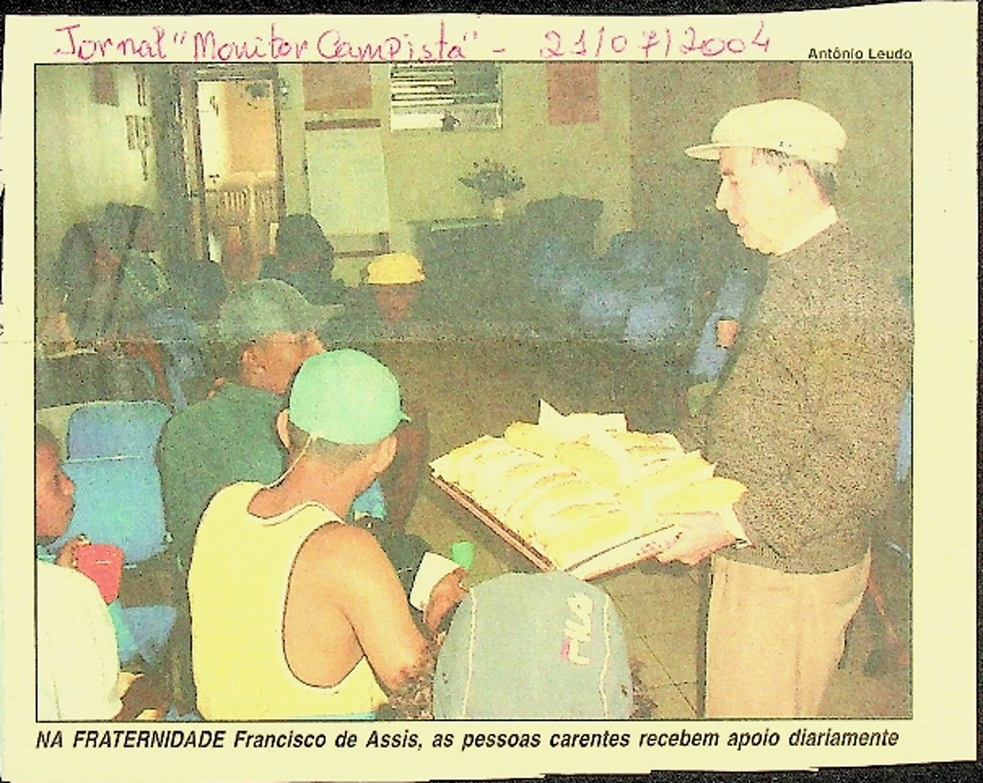 JN – 2004 (21 DE JULHO) NA FRATERNIDADE FRANCISCO DE ASSIS