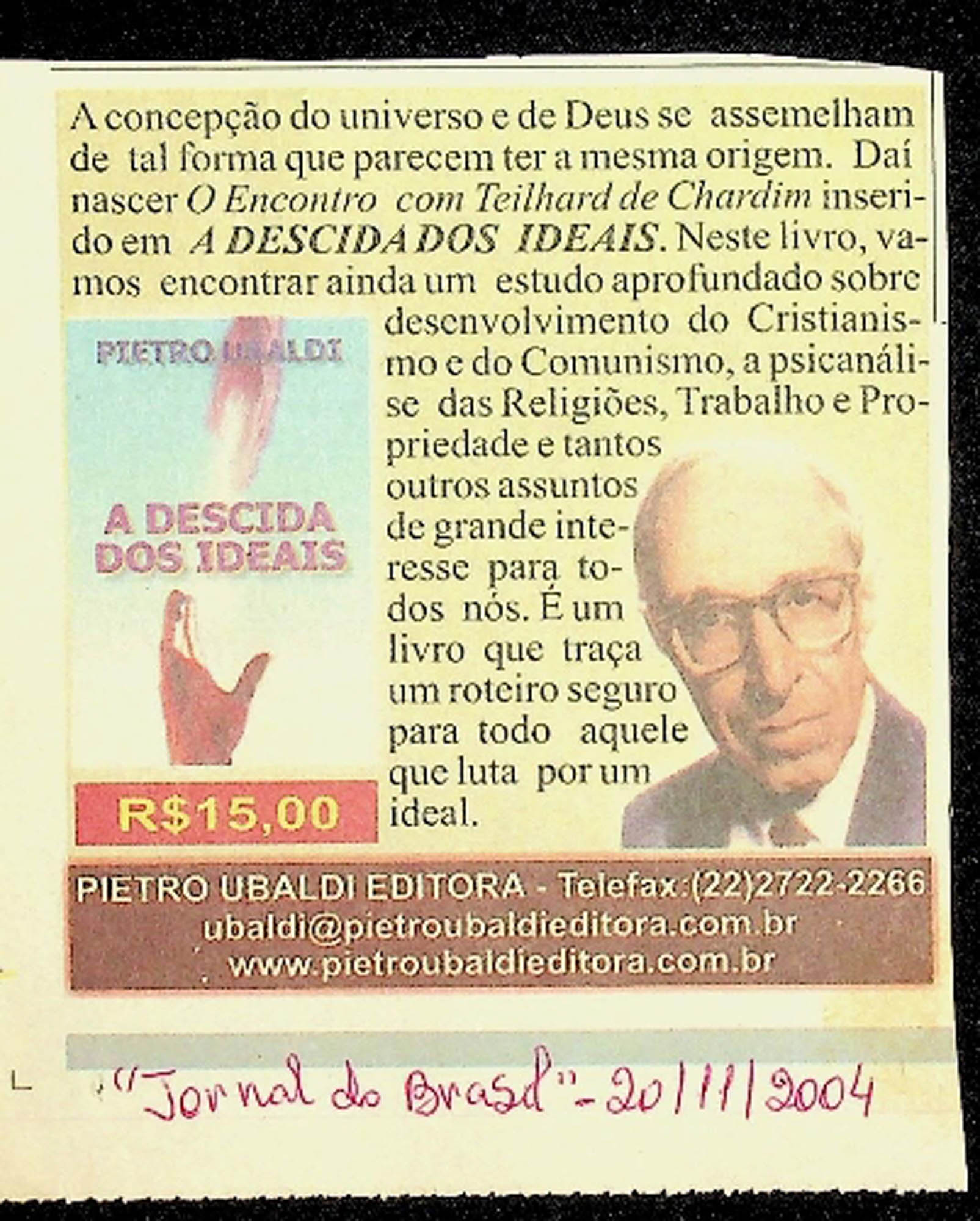 JN DO BRASIL – 2004 (20 DE NOVEMBRO) A DESCIDA DOS IDEAIS