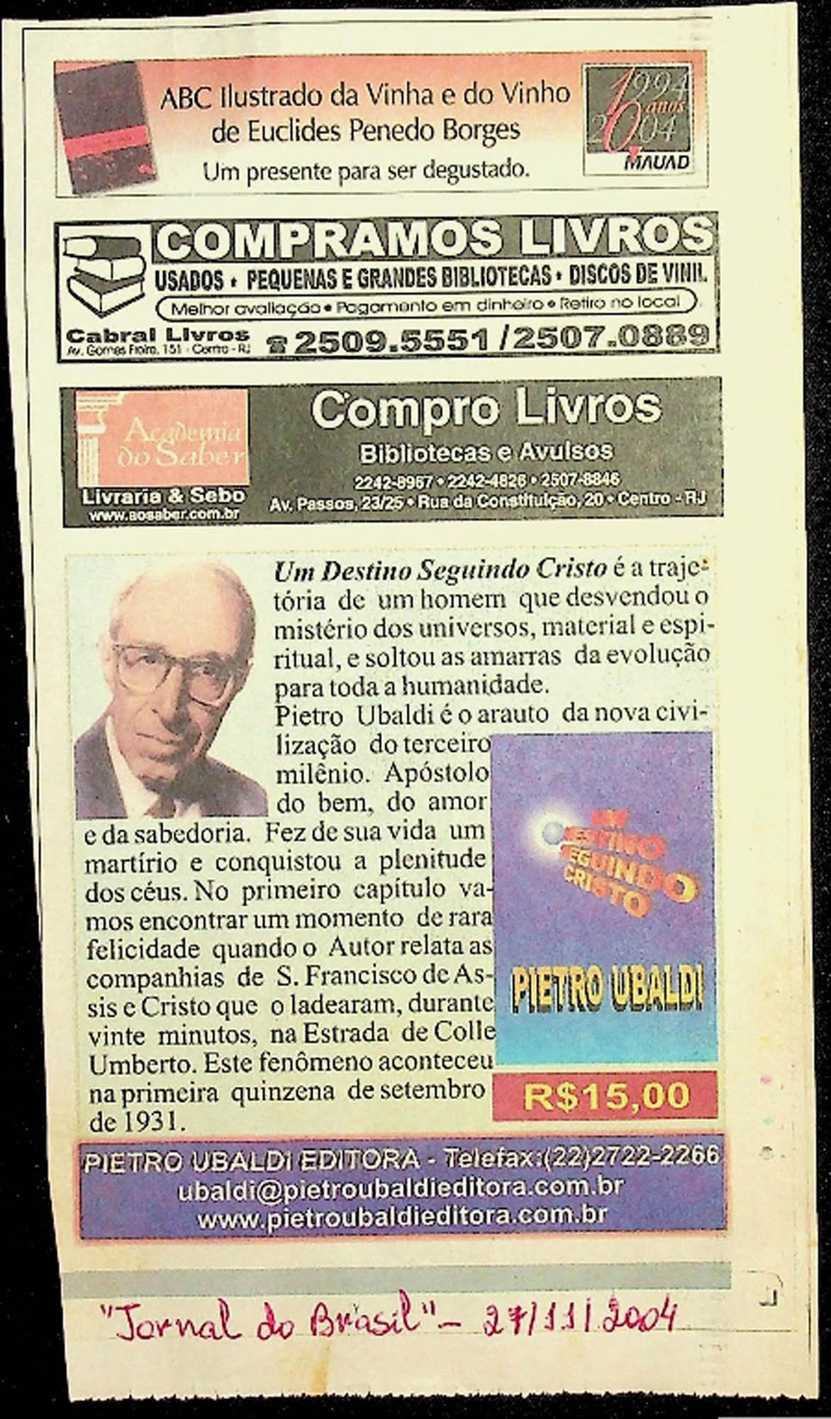 JN DO BRASIL – 2004 (27 DE NOVEMBRO) UM DESTINO SEGUINDO CRISTO