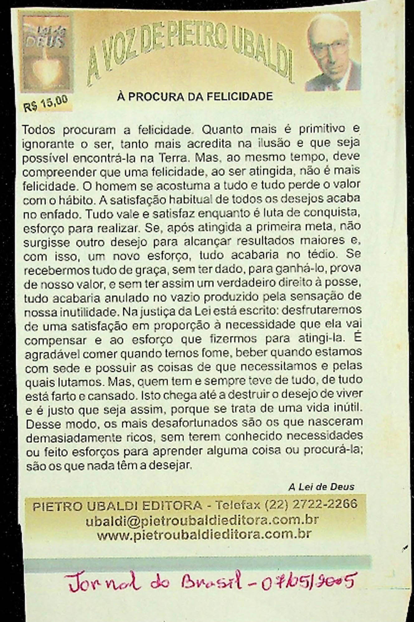 JN DO BRASIL – 2005 (07 DE MAIO) A LEI DE DEUS – A PROCURA DA FELICIDADE