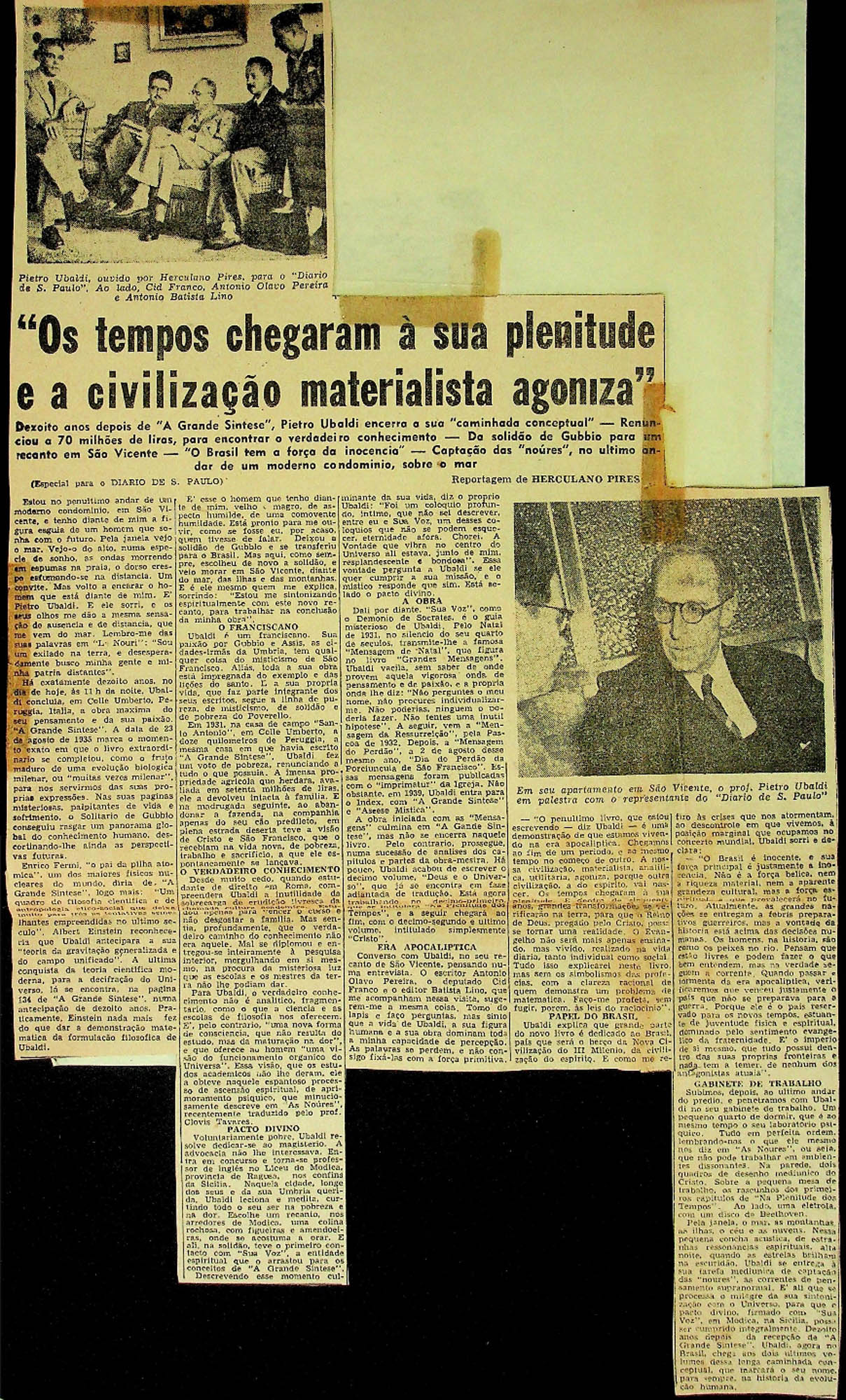 JN – OS TEMPOS CHEGARAM À SUA PLENITUDE E A CIVILIZAÇÃO MATERIALISTA AGONIZA