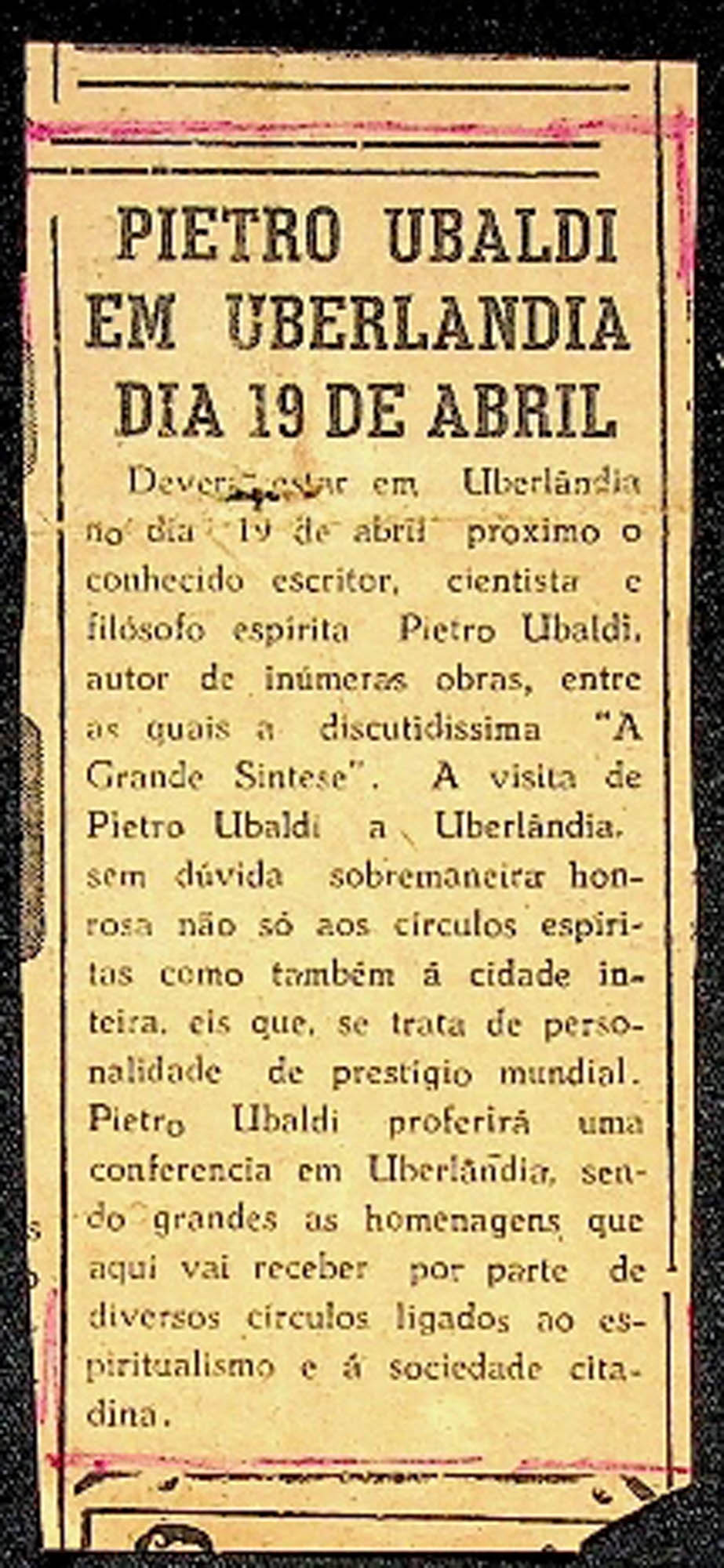 JN – PIETRO UBALDI EM UBERLANDIA DIA 19 DE ABRIL